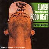 Revue Elmer Food Beat  / Les Indispensables D'Elmer Food Beat