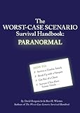 The worst-case scenario survival guide : paranormal