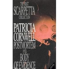 The First Scarpetta Omnibus: "Postmortem", "Body of Evidence" (Dr Kay Scarpetta Mysteries)