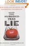 The Hundred-Year Lie: How Food and Medicine Are Destroying Your Health