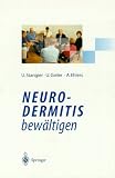 Neurodermitis bew&auml;ltigen: Verhaltenstherapie - Dermatologische Schulung - Autogenes Training - Ulrich Stangier, Uwe Gieler, Anke Ehlers