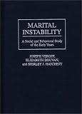 Marital Instability: A Social and Behavioral Study of the Early Years Marital Instability: A Social and Behavioral Study of the Early Years
