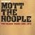 The Best Of Mott The Hoople The Island Years 1969 - 1972