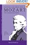 Getting the Most Out of Mozart: The Instrumental Works - Unlocking the Masters Series, No. 3