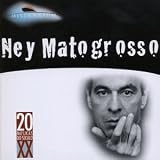 Ney Matogrosso - Millennium: Ney Matogrosso