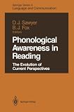 Phonological Awareness in Reading: The Evolution of Current Perspectives (Springer Series in Language and Communication)