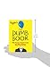 The Dumb Book: Silly Stories, Stupid People, and Mega Mistakes That Crack Us Up