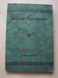 Select Sermons 1897 edition D.L. Moody