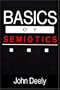 Basics Of Semiotics (Advances in Semiotics)