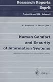 Human Comfort and Security of Information Systems: Advanced Interfaces for the Information Society (Research Reports Esprit / Project Group HCI)