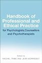 The Handbook of Profesional and Ethical Praactice for Psychologists, Counsellors and Psychotherapists