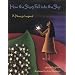 How the Stars Fell into the Sky: A Navajo Legend (Sandpiper Houghton Mifflin Books)