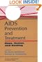 AIDS: A Basic Guide In Prevention, Treatment And Understanding: Prevention & Treatment (Series in Health Psychology and Behavioral Medicine)