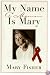 My Name Is Mary: A Memoir