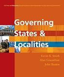 Governing States And Localities (CQ Press and Governing Magazine Present a New Introduction to State and Local Government) Kevin B. Smith, John Buntin, Alan Greenblatt