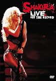 Shakira - Live and Off the Record [DVD + CD]