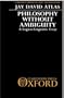 Philosophy without Ambiguity: A Logico-Linguistic Essay (Clarendon Library of Logic & Philosophy)