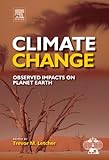 Climate change : observed impacts on planet Earth
