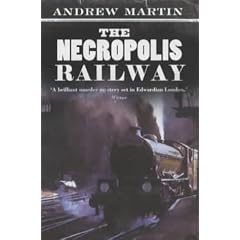The Necropolis Railway - A Novel of Murder, Mystery and Steam (Jim Stringer)