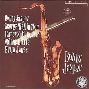 Bobby Jaspar and George Wallington by BobJaspar, George Wallington, Idrees Sulieman, Wilbur Little, and Elvin Jones (Audio CD - 1992)