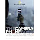 The Camera Phone Book: How to Shoot Like a Pro, Print, Store, Display, Send Images, Make a Short... by Aimee Baldridge and Robert Clark