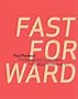 Fast Forward: Contemporary Collections for the Dallas Museum of Art (Dallas Museum of Art Publications)