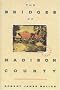 The Bridges of Madison County The Bridges of Madison County