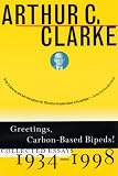 Greetings, Carbon-Based Bipeds!: Collected Essays, 1934-1998