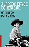 Un Mundo Para Julius: (A World for Julius)