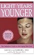Light Years Younger: The Definitive Guide to Anti-Aging Skin Care (Capital Lifestyles)