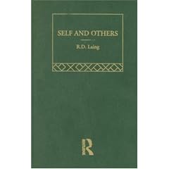 Self and Others: Selected Works of R.D. Laing (Selected Works of R.D. Laing, 2)