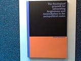 The theological grounds for advocating forgiveness and reconciliation in the sociopolitical realm