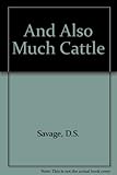 And also much cattle : scenario for four voices
