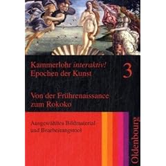 Kammerlohr interaktiv! Epochen der Kunst 3: Von der Fr�hrenaissance zum Rokoko