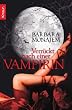 Verr�ckt nach einer Vampirin: Roman