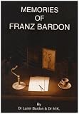 Memories of Franz Bardon: By Lumir Bardon and Dr MK