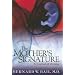 The Mother's Signature: A Journal of Dreams