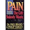 Pain: The Gift Nobody Wants