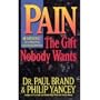 Pain: The Gift Nobody Wants