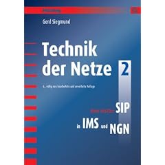 Technik der Netze: Neue Ans�tze: SIP in IMS und NGN