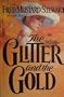 The Glitter and the Gold