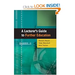 A Lecturer's Guide to Further Education