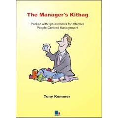 The Manager's Kitbag: Tips and Tools for Effective People-centred Management