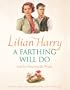 A Farthing Will Do