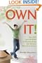 Own It!: The Ups and Downs of Homebuying for Women Who Go It Alone