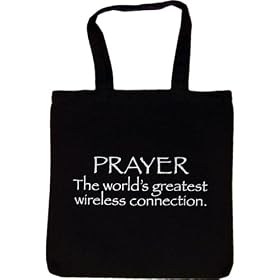 Tote Bag : PRAYER THE WORLD'S GREATEST WIRELESS CONNECTION
