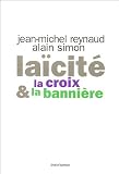 Laïcité : La croix & la bannière