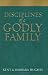 Disciplines of a Godly Family