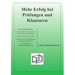 Mehr Erfolg bei Pr�fungen und Klausuren