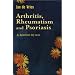 Arthritis, Rheumatism and Psoriasis (By Appointment Only)